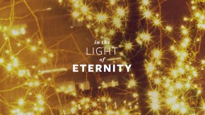 In the Light of Eternity 2